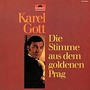 Karel Gott Die Stimme aus dem goldenen Prag